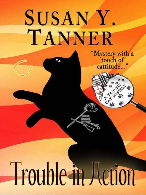 Title details for Trouble in Action by Susan Y. Tanner - Available